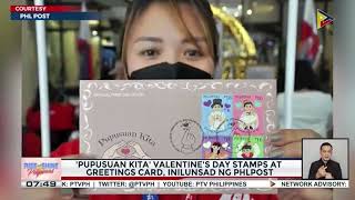 PTV: &#39;Pupusuan Kita&#39; Valentine&#39;s Day stamps at greetings card, inilunsad ng PHLPost