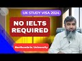 UK Study Visa Important update for Northumbria University | No IELTS, Bank Statement or Interview