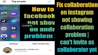 Fix collaboration on instagram not showing collaboration problem | can't invite as collaborator yet