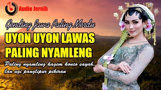 Uyon Uyon Klasik Gending Jawa Teman Minum Kopi Jampi Sayah Pengantar Istirahat Siang dan Malam