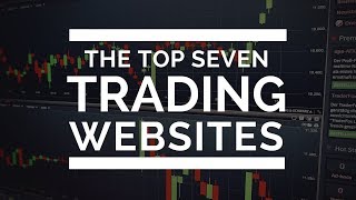 Top 7 Trading Websites You Should Be Watching 👍