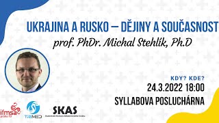 Ukrajina a Rusko - Dějiny a současnost / prof. PhDr. Michal Stehlík, Ph.D.