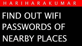 How To Find Out WiFi Passwords Of Nearby Places || Hariharakumar screenshot 3