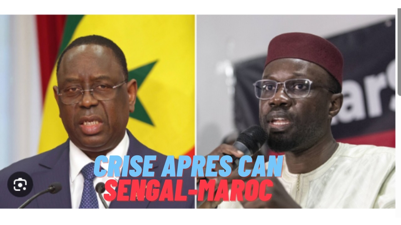CRISE SENEGAL MAROC APRES LA CAN2025