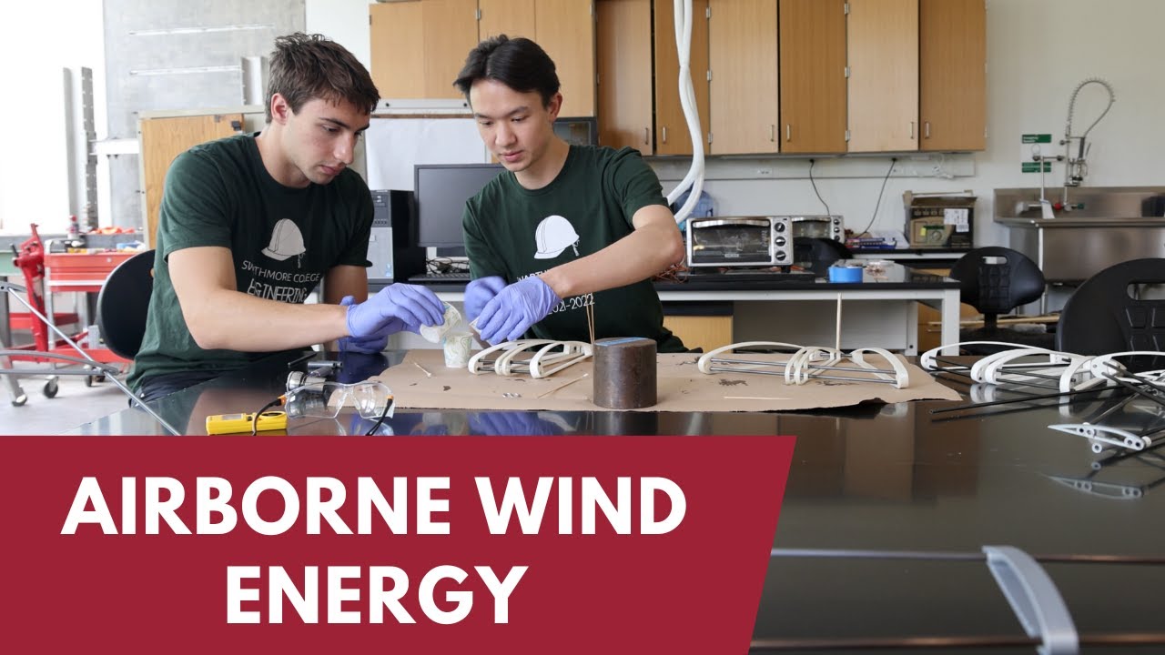 Engineering at Swarthmore: Airborne Wind Energy - YouTube
