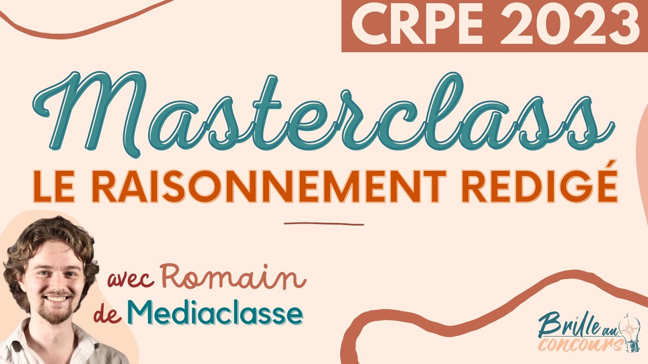 COMMENT RÉUSSIR SON RAISONNEMENT RÉDIGÉ ? - CRPE 2023 (@brilleauconcours & @mediaclasse)