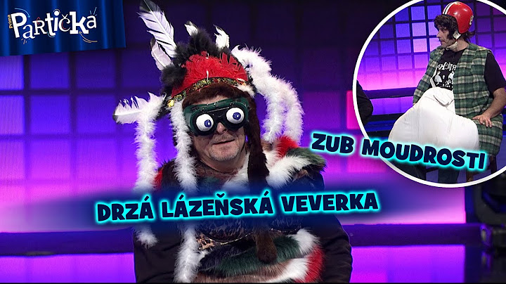 Partička: Párty: nesouvislá věta, zub moudrosti a drzá lázeňská veverka