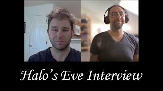 Halos Eve interview by Michael Nagy