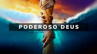 FUNDO MUSICAL - PODEROSO DEUS