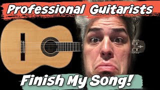 Professional Guitarists Finish My Song!