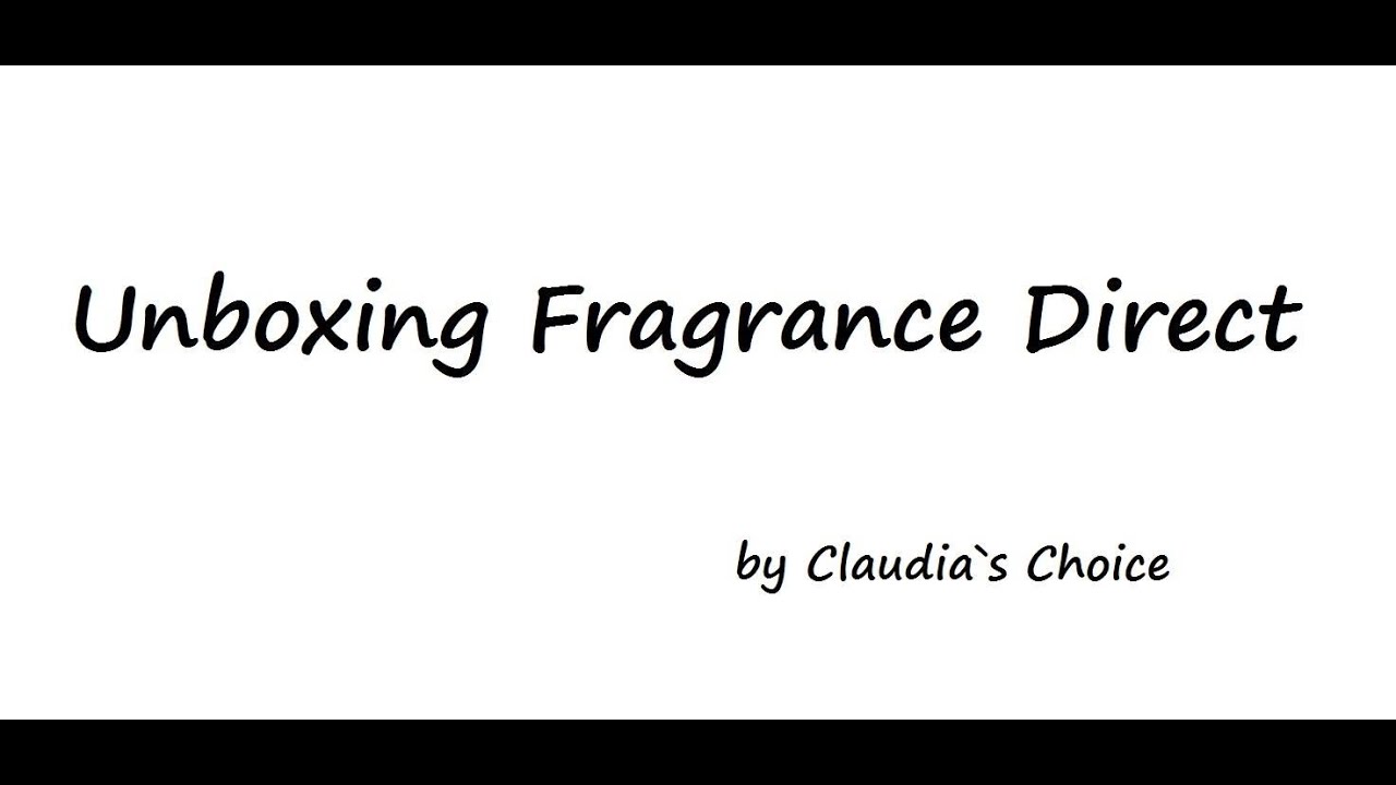 Unboxing Fragrance Direct detalii transport, preturi, calitate. YouTube