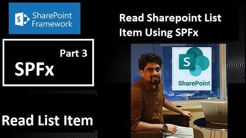SharePoint Online- Read SharePoint List item using SPFx(Part 3)