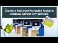 How to Create a Password Protected Folder in Windows without any software