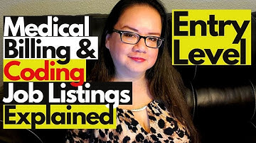 ENTRY LEVEL MEDICAL BILLING AND CODING JOB LISTINGS EXPLAINED | MEDICAL CODING WITH BLEU