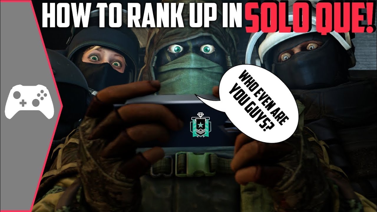 5 Tips To Help You Rank Up In Solo Queue Rainbow Six Siege Tips And