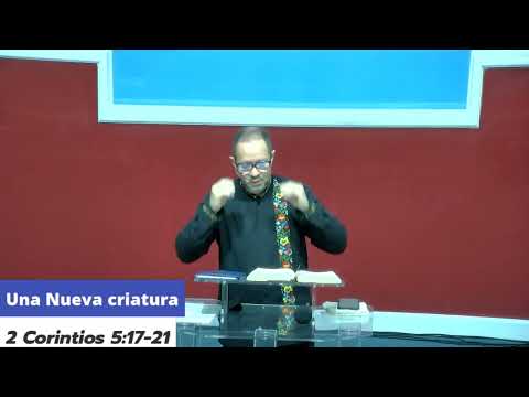 UNA NUEVA CRIATURA - PASTOR SANTIAGO ABREU 