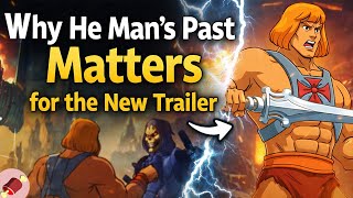 The Untold History of He Man and the New Trailer