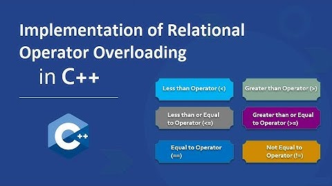 Implementation of Relational Operator Overloading
