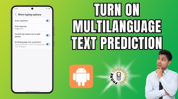 How to Turn on Multilanguage Text Prediction on Samsung [Full Guide]