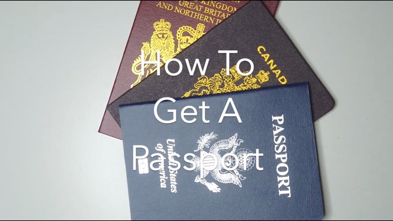 How To Get A Passport - YouTube