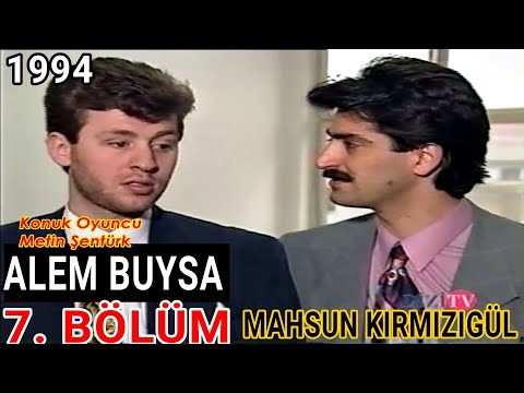 ALEM BUYSA DİZİSİ 7. BÖLÜM FULL | MAHSUN KIRMIZIGÜL - İPEK GÜMÜŞOĞLU - CANSEL ÖZZENGİN (1994)