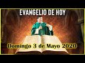 EVANGELIO DE HOY Domingo 3 de Mayo de 2020