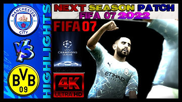 Manchester City vs Dortmund ➤ FIFA 07 Next Season Patch 2022 ➤ Subscribe to get this Patch for Free!