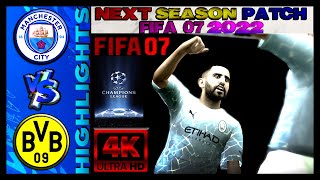 Manchester City vs Dortmund  FIFA 07 Next Season Patch 2022  Subscribe to get this Patch for Free!