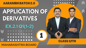 Chp.2 Applications of Derivatives Lec 1 | AARAMBH 2.0 Batch | HSC Board | Maharashtra | Dinesh Sir