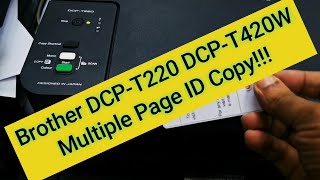 how to print multi page ID Card copy Brother DCP-T220, T420W Printer/আইডি কার্ড ফটোকপি মাল্টিপেইজ