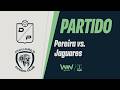 🔴 DEPORTIVO PEREIRA VS. JAGUARES | COPA BETPLAY DIMAYOR 2026 | FASE 1- FECHA 5