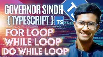 Governor Sindh Typescript course part 7 by Digital Services .For Loop ,while & do while loop.