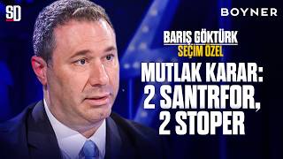 “RAKİBİMİZ SAFİ DEĞİL; GALATASARAY, BEŞİKTAŞ” | Barış Göktürk, 4 Hoca Adayı, 4 Transfer, Stadyum