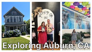 Exploring Auburn California (Nor Cal Staycation)
