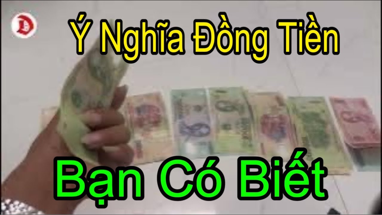 Ý Nghĩa. Mệnh Giá. Đồng Tiền . Việt Nam. Bạn Có Biết?