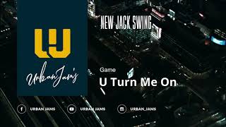 Game - U Turn Me On | New Jack Swing | Throwback Classic screenshot 2