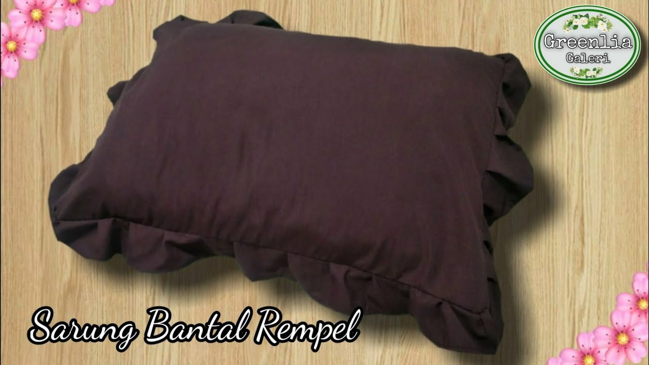 Tutorial menjahit Praktis Sarung BANTAL  REMPEL