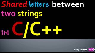 How to Find Common (Shared) Letters Between Two Strings in C/C++