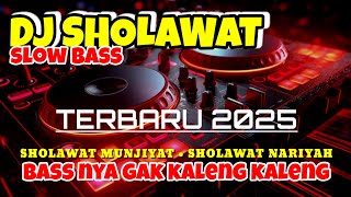 Download lagu DJ SHOLAWAT TERBARU  SLOW  BASS TERBARU || SHOLAWAT MUNJIYAT NARIYAH
