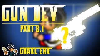 Graalonline Era Gun Development- Part 8.1 (GANI)
