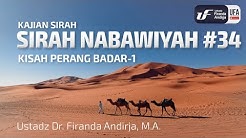 Kisah Perang Badar #1 - Ustadz Dr. Firanda Andirja, M.A.