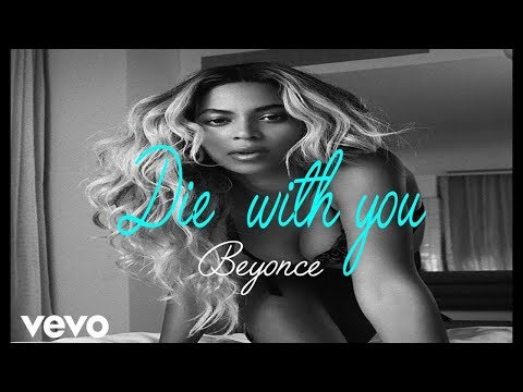 beyoncé-&-jay-z---die-with-you---(lyrics/lyrics-video)---(wedding-song)