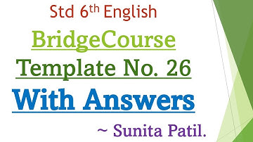 Bridge Course Day 26| Template no 26| Std 6th English |With Answers| Sunita Patil