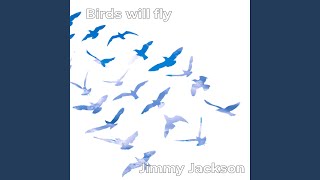 Birds Will Fly