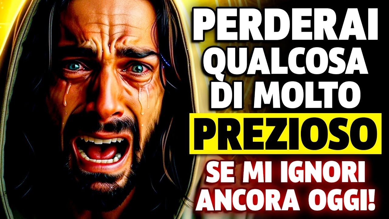 DIO AVVERTE CON URGENZA: IGNORA OGGI E PERDI PER SEMPRE QUALCOSA CHE AMI DI PIÙ!