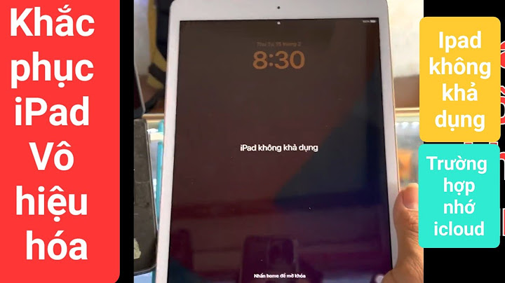 Cách khắc phục ipad bị vô hiệu hóa