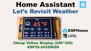v80 - Home Assistant - LVGL - Let's Revisit Weather for a LVGL Dashboard