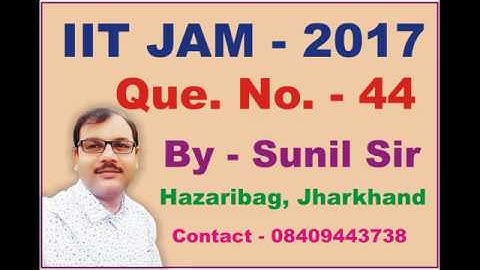 IIT JAM 2017, Mathematics, Q N 44