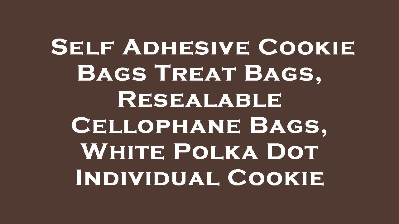 Self Adhesive Cookie Bags Treat Bags, Resealable Cellophane Bags, White