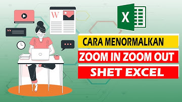 CARA MENGATASI ZOOM SHEET EXCEL